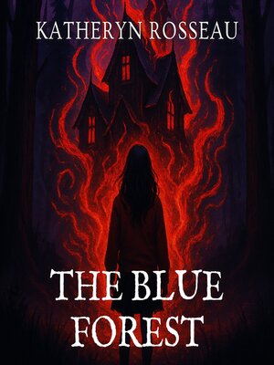 cover image of The Blue Forest